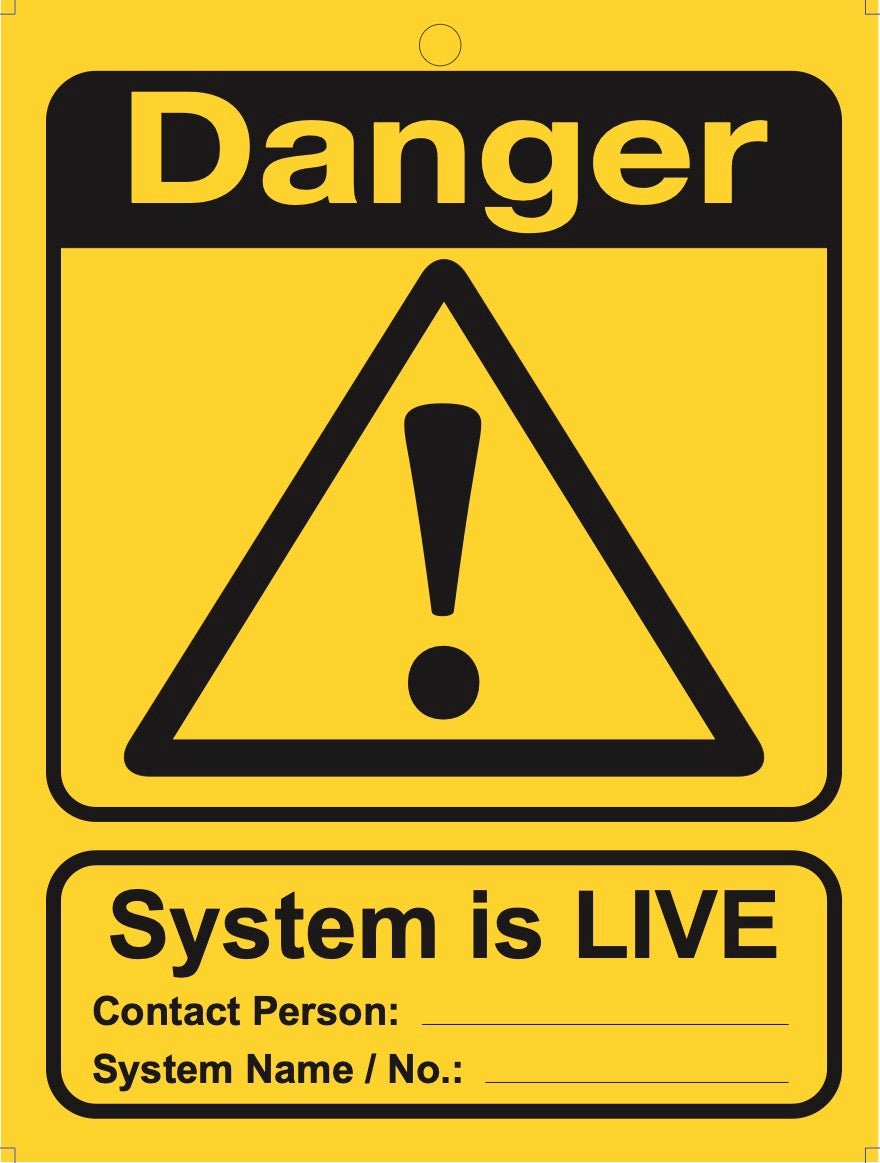 Large Safety Signage - System is Live (10 Pack) - The Lock Box -