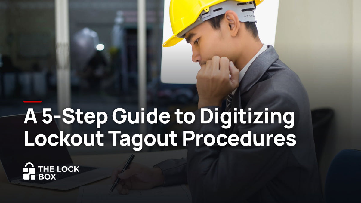 A 5-Step Guide to Digitizing Lockout Tagout Procedures