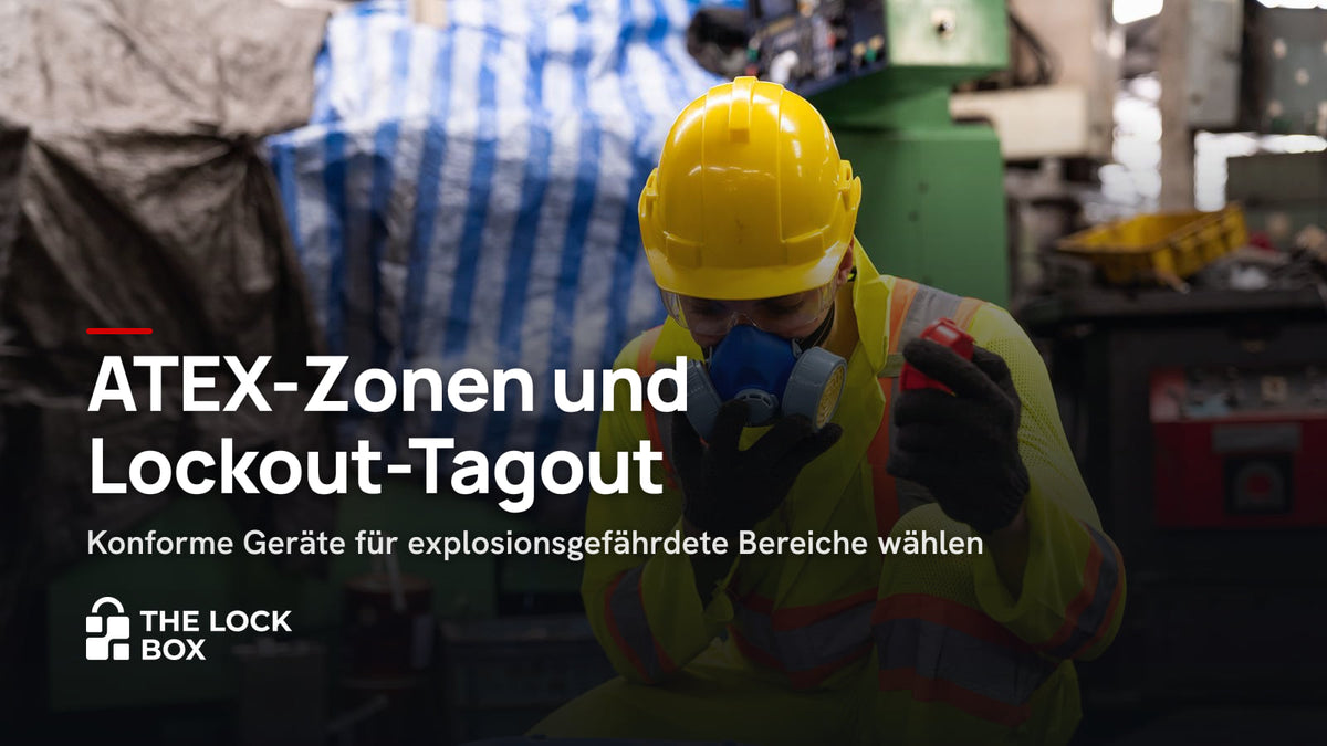 ATEX-Zonen und Lockout-Tagout: Konforme Geräte für explosionsgefährdete Bereiche wählen