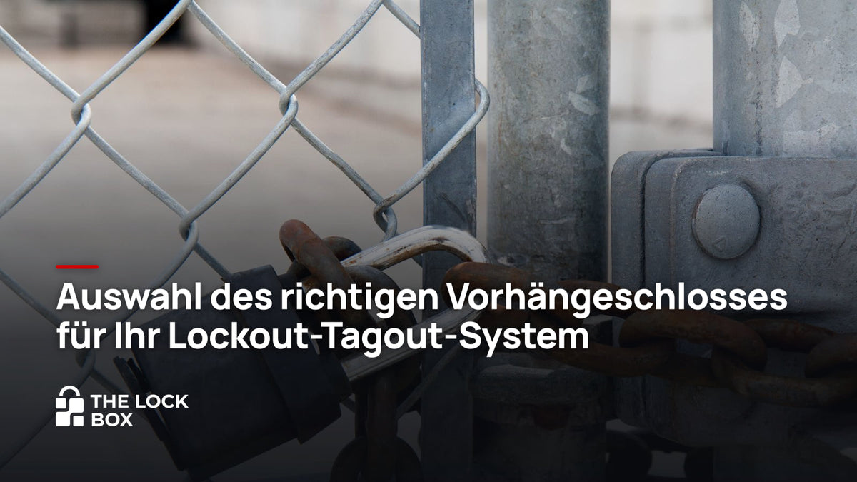 Auswahl des richtigen Vorhängeschlosses für Ihr Lockout-Tagout-System