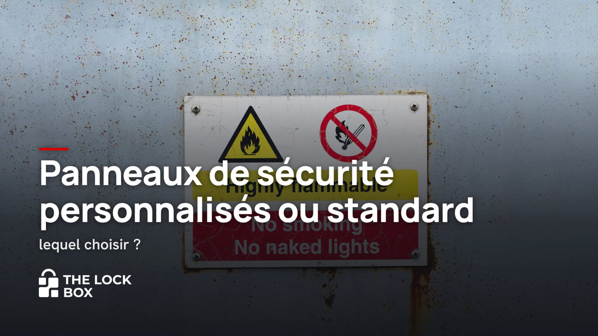 Panneaux de sécurité personnalisés ou standard : lequel choisir ?