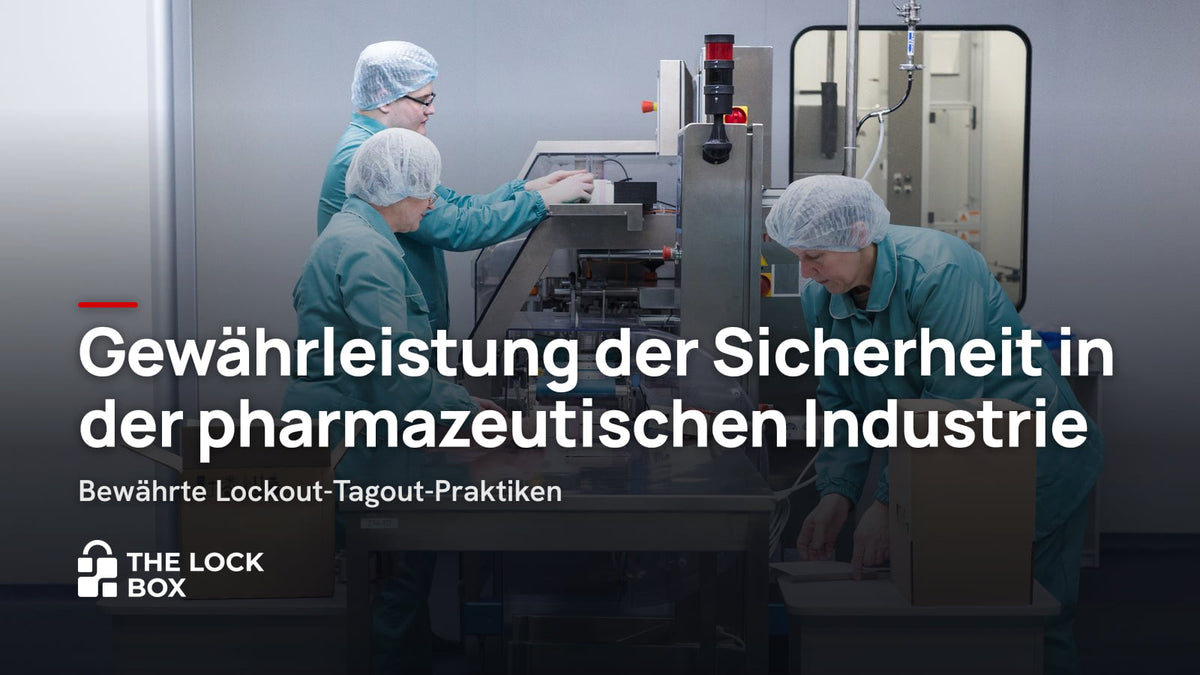 Gewährleistung der Sicherheit in der pharmazeutischen Industrie: Bewährte Lockout-Tagout-Praktiken
