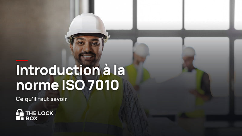 Introduction à la norme ISO 7010 : Ce qu'il faut savoir