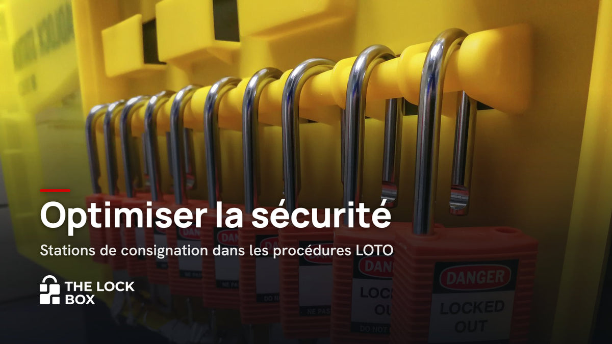 Optimiser la sécurité : Stations de consignation dans les procédures LOTO