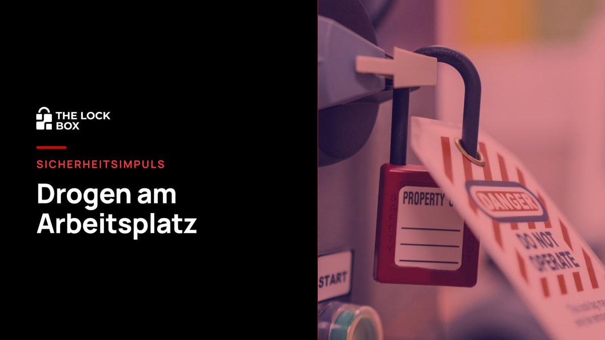 Sicherheitsimpuls: Drogen am Arbeitsplatz