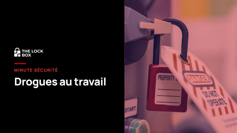 Minute sécurité : drogues au travail