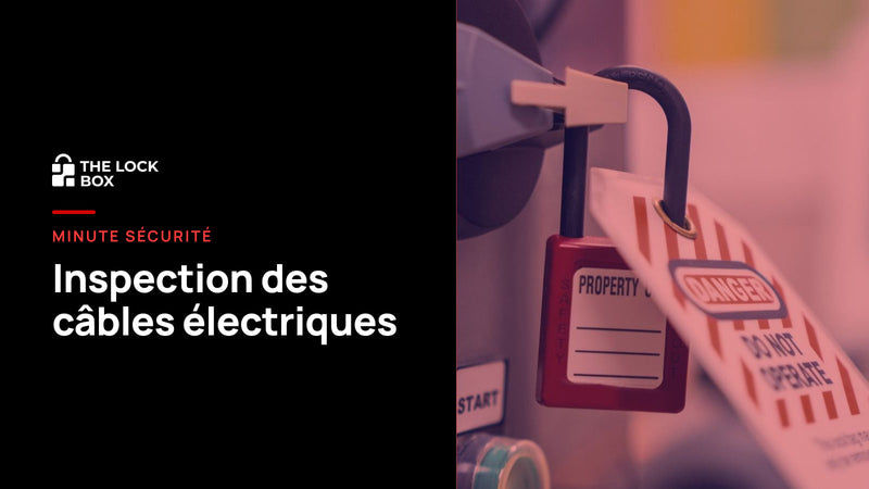 Minute sécurité : inspection des câbles électriques