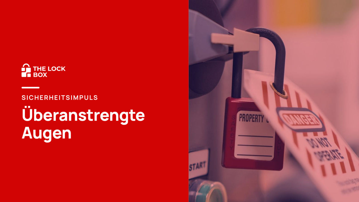 Sicherheitsimpuls: Überanstrengte Augen