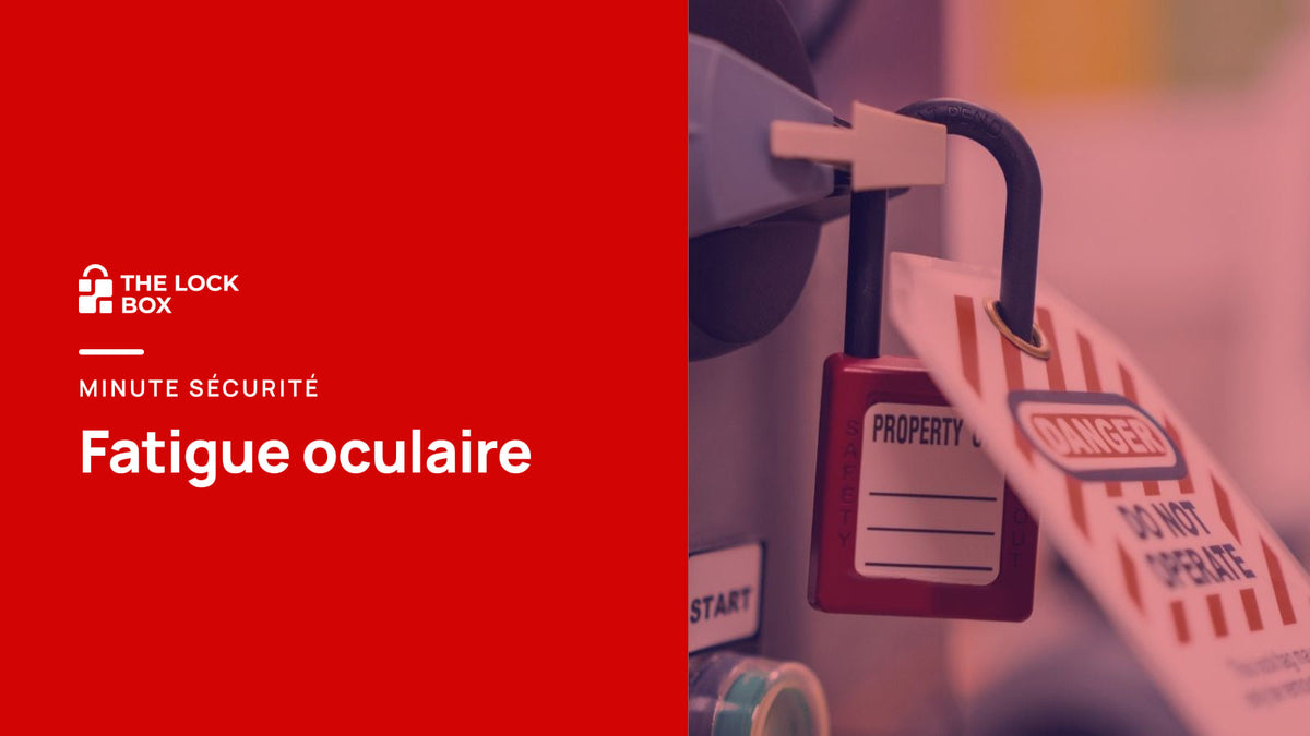 Minute sécurité : fatigue oculaire