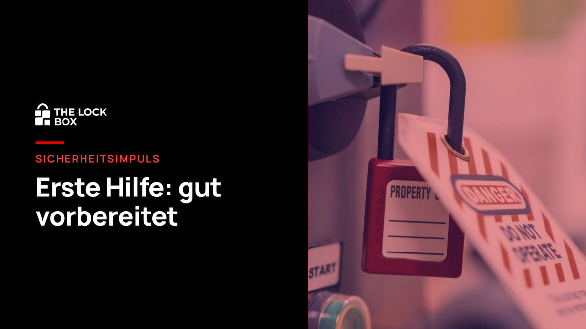 Sicherheitsimpuls: Erste Hilfe – gut vorbereitet
