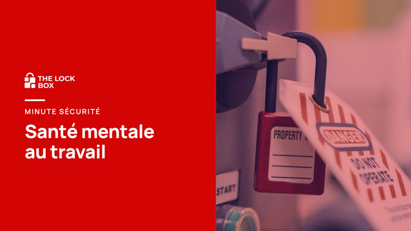 Minute sécurité : santé mentale au travail