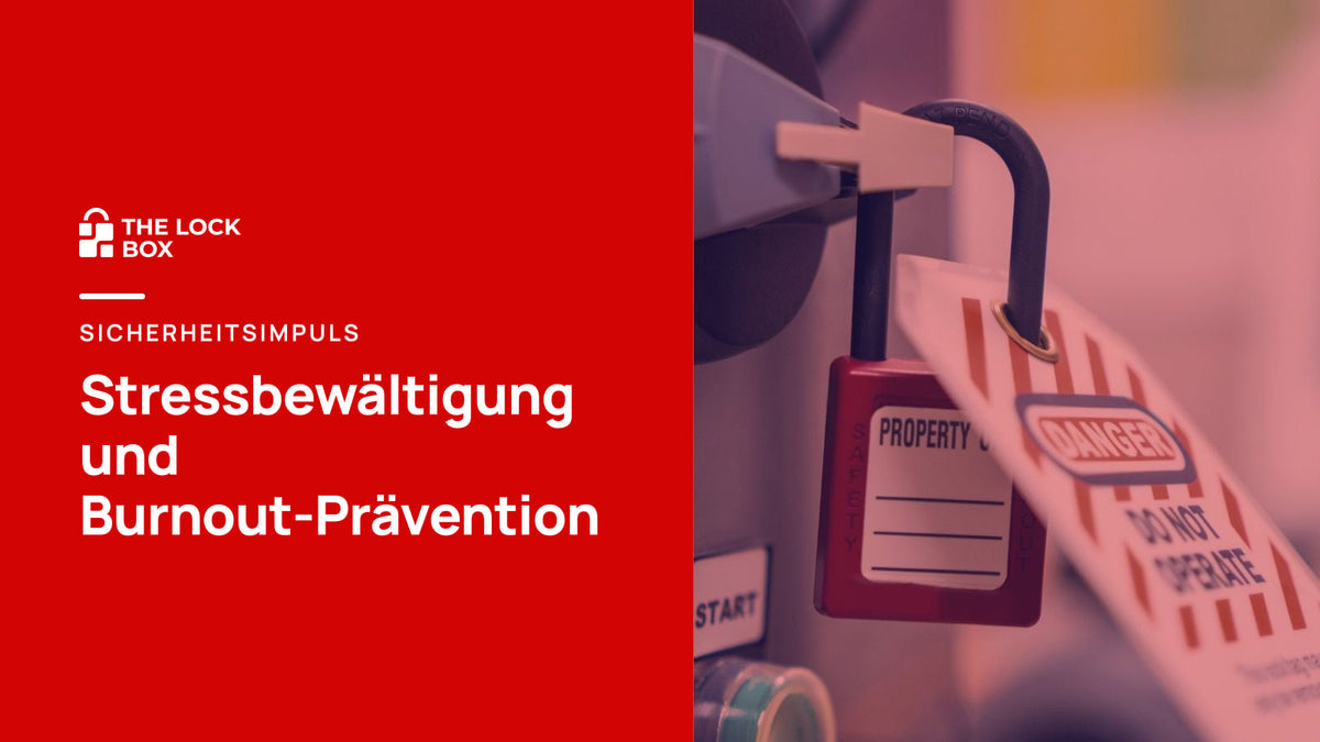 Sicherheitsimpuls: Stressbewältigung und Burnout-Prävention