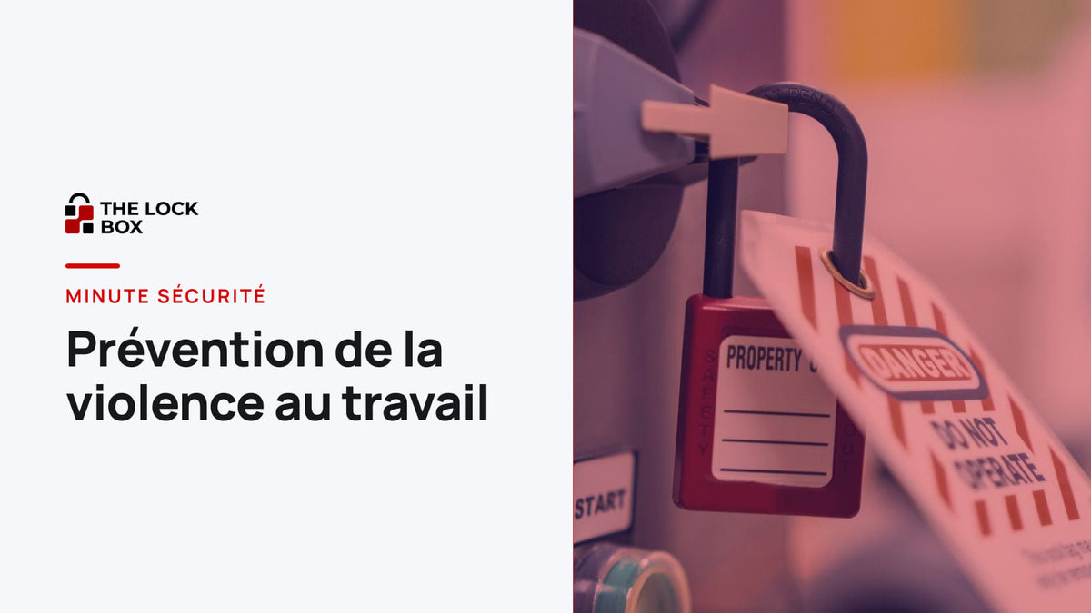 Minute sécurité : prévention de la violence au travail