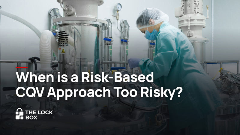 When is a Risk-Based CQV Approach Too Risky?