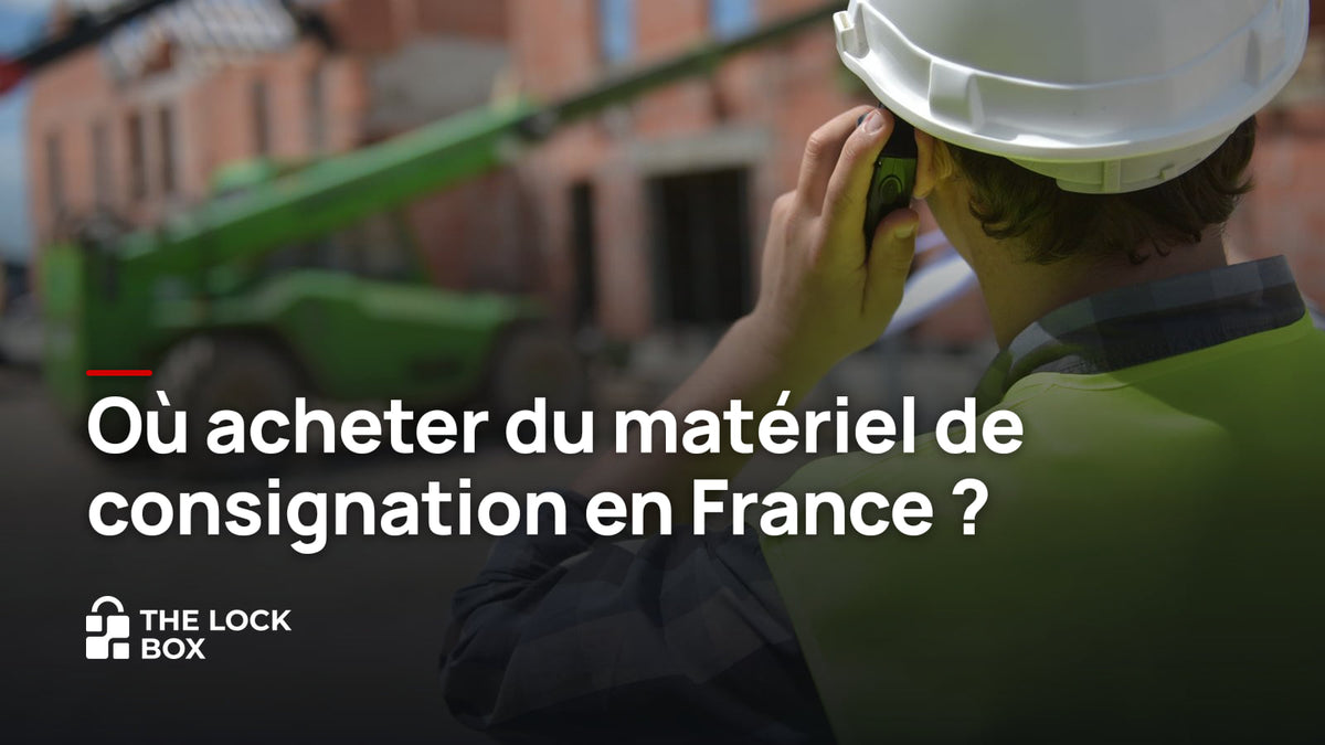 Où acheter du matériel de consignation en France ?