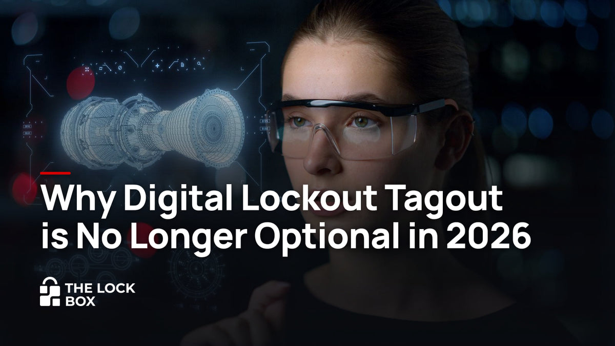 Why Digital Lockout Tagout is No Longer Optional in 2026